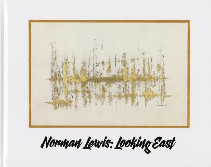 Norman Lewis: Looking East